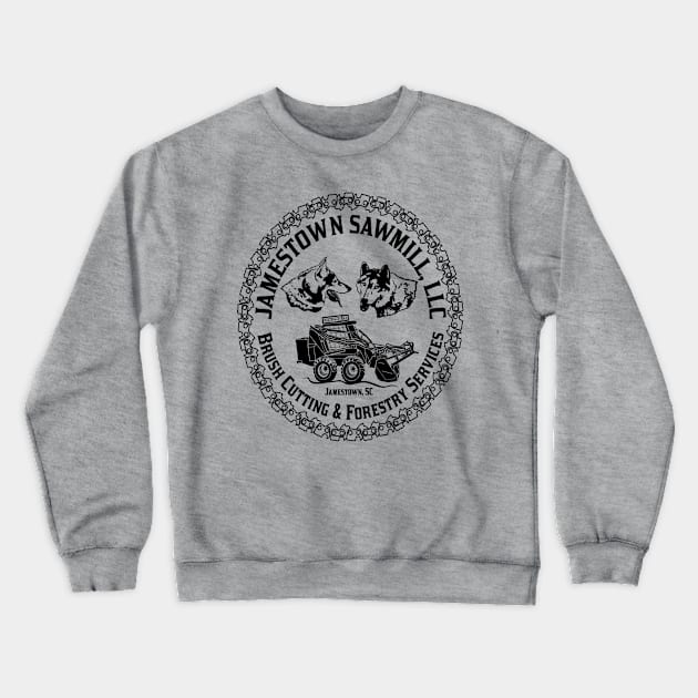 Jamestown Sawmill Logo In Black Font And Graphics Crewneck Sweatshirt by Jamestown Sawmill